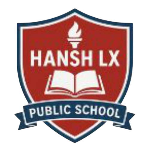 HANSH LX PUBLIC SCHOOL (CBSE)